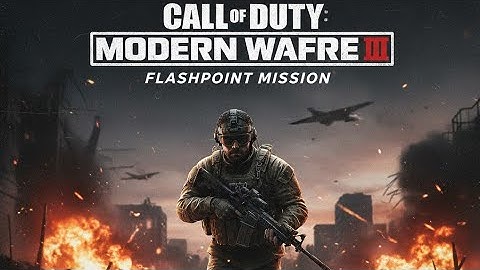 Call of Duty Modern Warfare 3 - Flashpoint Mission Gameplay Walkthrough #cod #mw3