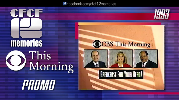 1993 - CBS This Morning promo "Breakfast For Your Head"