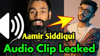 Aamir Siddiqui Leaked Audio Clip | Aamir Abusing Carryminati | Aamir Siddiqui Call recording Leaked