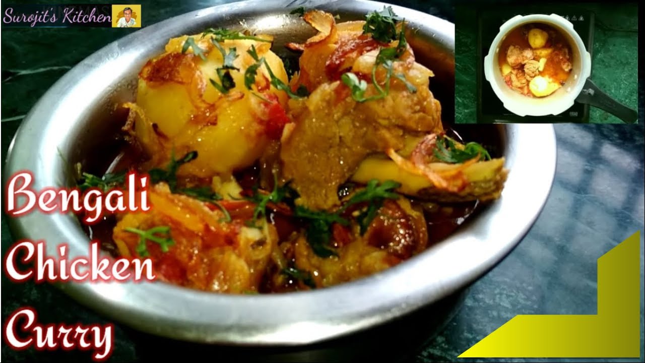 Bengali Chicken Curry Chicken Curry in Pressure Cooker Easy Chicken