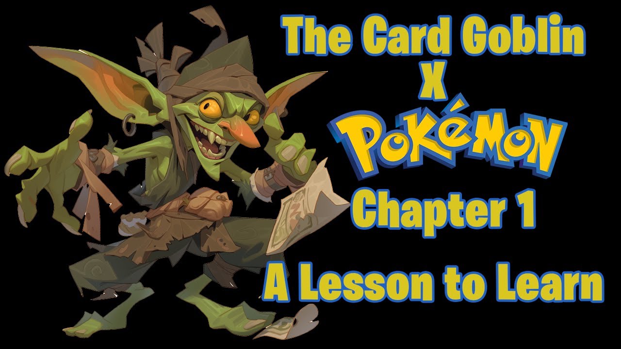 Card Goblin Chapter 1 - A 