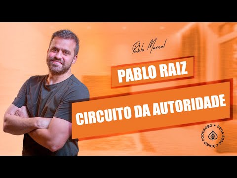 COMO GERAR AUTORIDADE - PABLO RAIZ - PABLO MARÇAL