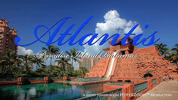 HyperZoom™ Atlantis Bahamas