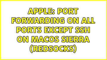 Apple: Port forwarding on all ports except ssh on macOS Sierra (redsocks)
