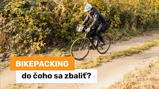Bikepacking - do čoho sa zbaliť?