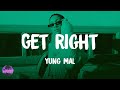 Yung Mal - Get Right (lyrics)