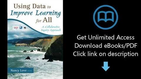 Download Using Data to Improve Learning for All: A Collaborative Inquiry Approach PDF