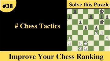 #Chess Tactics 38 : Capture the rook | Solve this puzzle | Chess Puzzle