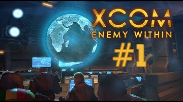 We defend Earth - XCom Enemy Within #1 - Invasion.