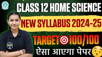 Class 12 Home Science Syllabus In Hindi 2024-25 || Syllabus Of Home Science Class 12 Cbse Board