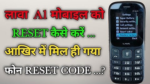 Lava keypad phone hard reset. how to hard reset lava a1 keypad phone. lava keypad phone reset code.📱