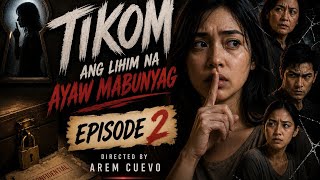 Tikom | Episode 2 | Tagalog Series