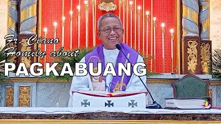 Fr. Ciano Homily about PAGKABUANG - 12/1/2022