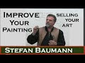 Improve Your Painting by Selling Your Art