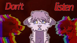 Dont listen! [Animation Meme]