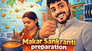 Makar Sankranti Ka Preparation