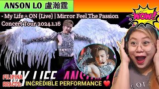 [REACTS] : ANSON LO 盧瀚霆 - My Life AND ON (Live) | Mirror Feel The Passion Concert Tour 2024.1.16