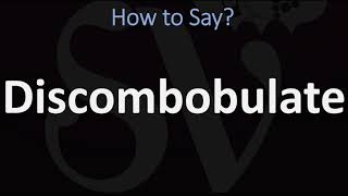 How to Pronounce Discombobulate (CORRECTLY)