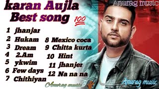 Best of karan Aujla songs (non Stop) karan Aujla jukebox . Anurag music 2022