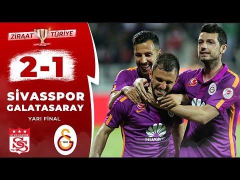 Sivasspor 2 - 1  Galatasaray (Ziraat Türkiye Kupası Yarı Final Rövanş Maçı) / 19.05.2015