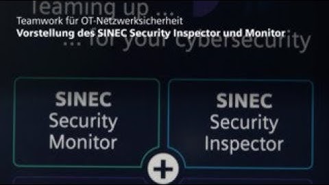 Industrielle Netzwerke sichern mit SINEC Security Inspector and Monitor