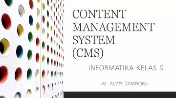 Informatika Kelas 9 - Pengertian Content Management System (CMS)
