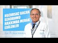 Huzursuz bacak sendromu hakkında merak edilenler - Prof. Dr. Yaşar Kütükçü
