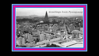 Music from North Korea: "Urireul Bora"