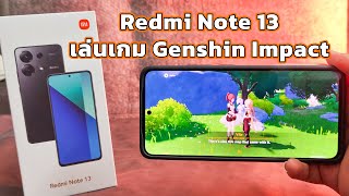 Redmi Note 13 8GB+256GB เล่นเกม Genshin Impact