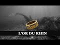 Miniature de la vidéo de la chanson L'or Du Rhin [2022 Remastered Version]