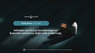 93. Duhâ Suresi [Sesli Kuran Meali] - Prof. Dr. Mehmet Okuyan
