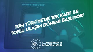Tüm Türkiyede Tek Kart Ile Toplu Ulaşım Dönemi Başlıyor