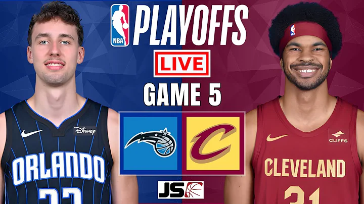 Orlando Magic vs Cleveland Cavaliers Game 5 | NBA Playoffs Live Scoreboard - DayDayNews