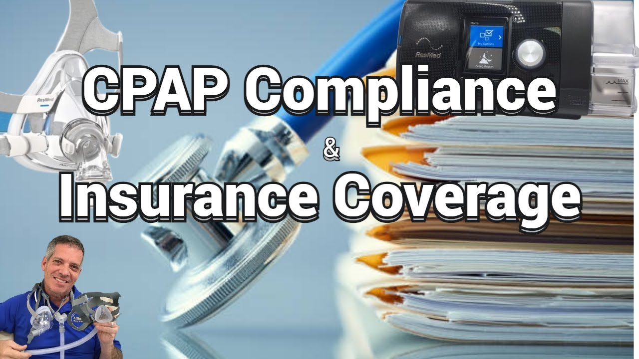 CPAP Compliance & Insurance Coverage Explained - YouTube