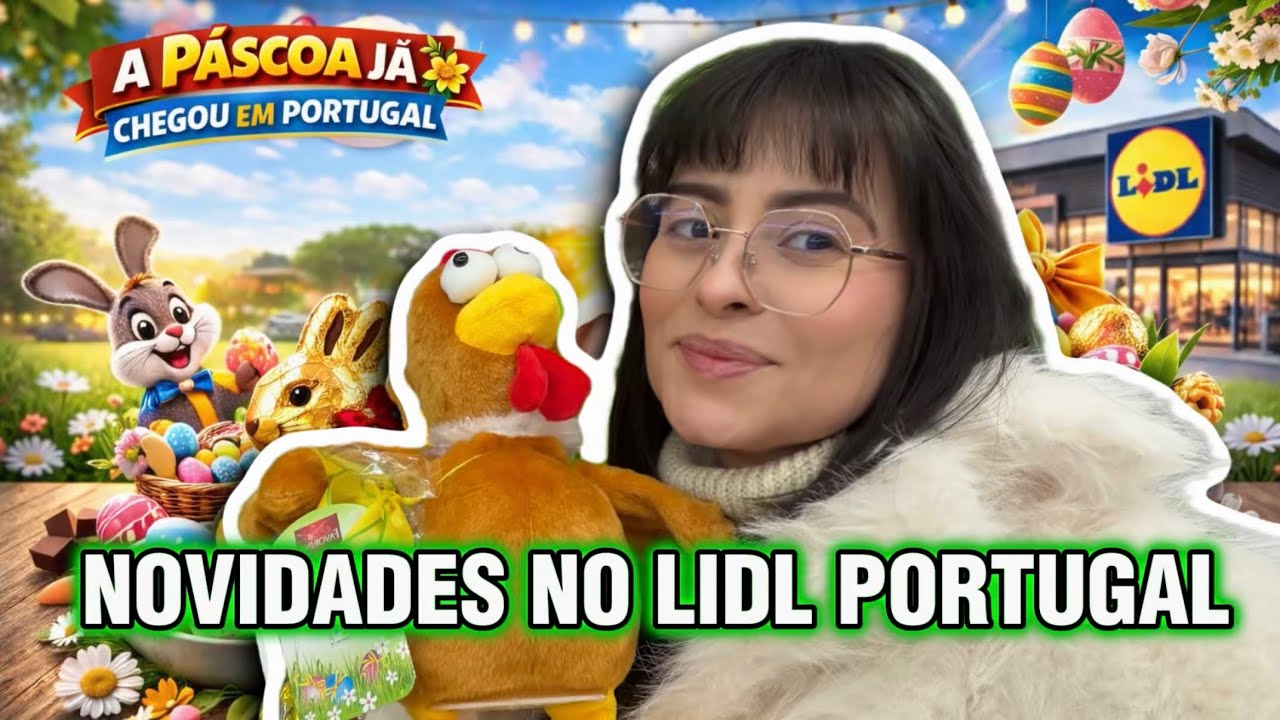 NOVIDADES NO LIDL PORTUGAL 🐰 A Páscoa Já Chegou 