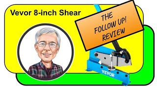Follow Up Review - Vevor 8-inch Shear