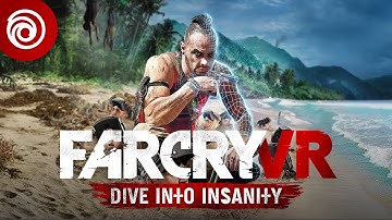 FAR CRY VR : Dive Into Insanity - Launch trailer