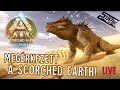 Ark ascended scorched earth  1rsz megrkezett a scorched earth  stark live