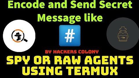 How to Send Secret Message to anyone Using TERMUX. Encode and send message to anyone Like RAW or SPY