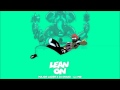Lean on (SRGM remix) Mp3