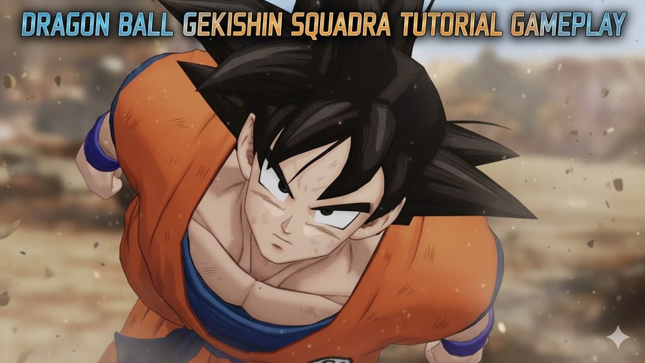 DRAGON BALL GEKISHIN SQUADRA TUTORIAL GAMEPLAY - YouTube