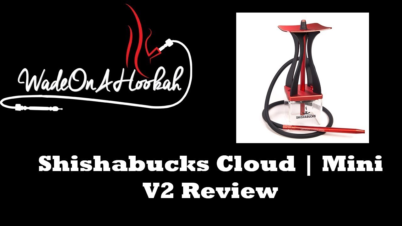 Shishabucks Cloud Mini V2 Review - YouTube
