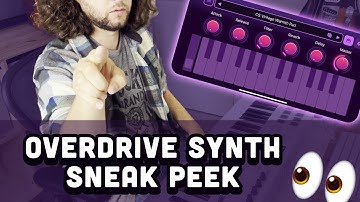 Overdrive Synth for iOS | Sneak Peek & Sound Demo