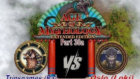 Part 30a | Ra VS Loki | Age of Mythology Extended Edition | Lightning Mode | PC Gameplay