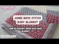 Beautiful Easy Crochet Baby Blanket: Jamie Moss Stitch Baby Blanket [full tutorial]