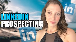 LinkedIn Prospecting \\ A LinkedIn Lead Generation Tutorial That WORKS
