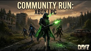 DankV4der Is Back LIVE!! Dayz Community Run Xbox / Pc 1440p