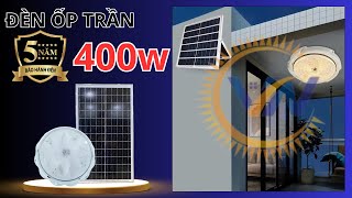 Đèn năng lượng mặt trời trong nhà - Đèn ốp trần 400w thế hệ mới nâng cấp tấm pin MONO sạc siêu nhanh