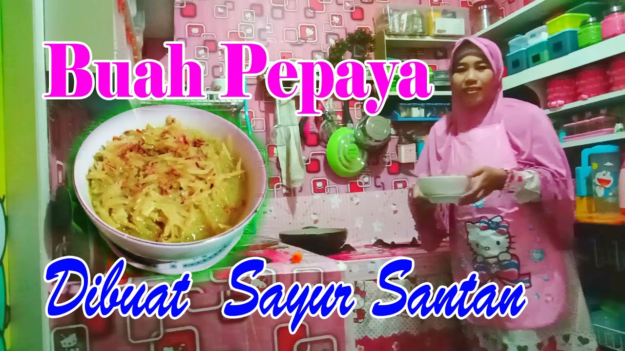  Sayur  Buah Pepaya YouTube