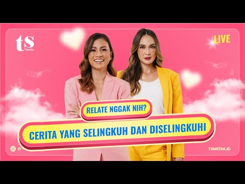 YANG SELINGKUH BOLEH DIMAAFIN NGGAK? KITA BAHAS BARENG DI SINI! - LIVE